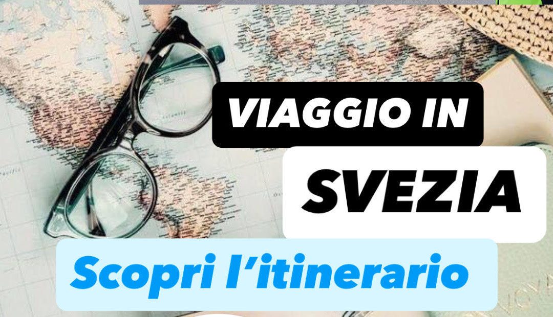 Svezia on the road: 7 giorni tra città, natura e cultura